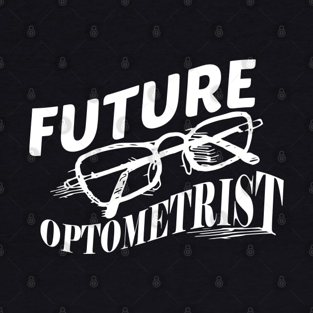 Optometry Student - Future Optometrist by KC Happy Shop